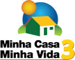 Minha Casa Minha Vida 3